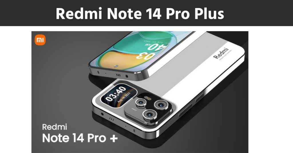 Redmi Note 14 Pro Plus