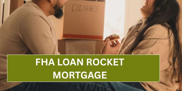 FHA Loan Rocket Mortgage