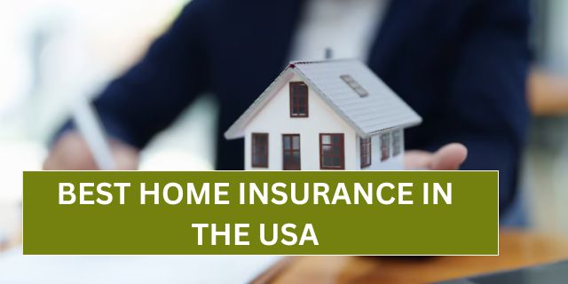 Best Home Insurance in the USA