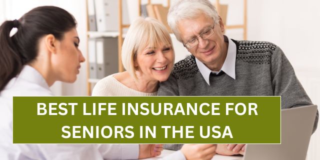 Best Life Insurance for Seniors in the USA
